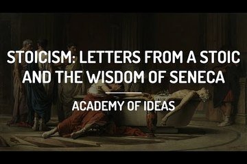 Stoicism: Letters from a Stoic and the Wisdom of Seneca