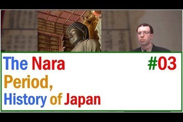 The History of Premodern Japan: The Nara Period