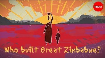 Who built Great Zimbabwe? And why? - Breeanna Elliott