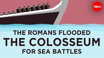 The Romans Flooded the Colosseum for Sea Battles - Janelle Peters