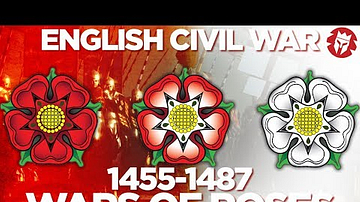 Wars of Roses 1455-1487 CE - English Civil Wars DOCUMENTARY