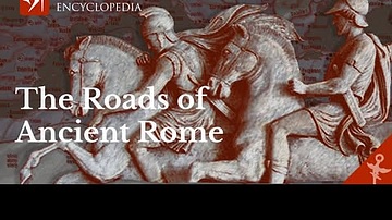All Roads Lead to Rome: The Roads of Ancient Rome